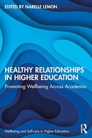 Healthy Relationships in Higher Education