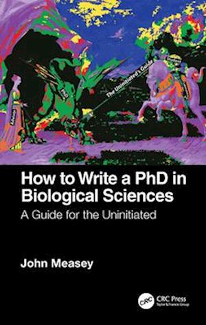 How to Write a PhD in Biological Sciences