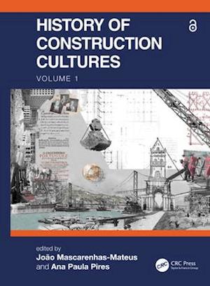 History of Construction Cultures Volume 1