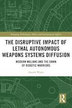 The Disruptive Impact of Lethal Autonomous Weapons Systems Diffusion