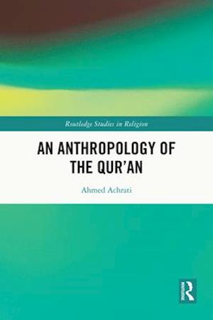 Anthropology of the Qur'an