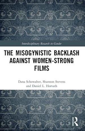 Misogynistic Backlash Against Women-Strong Films