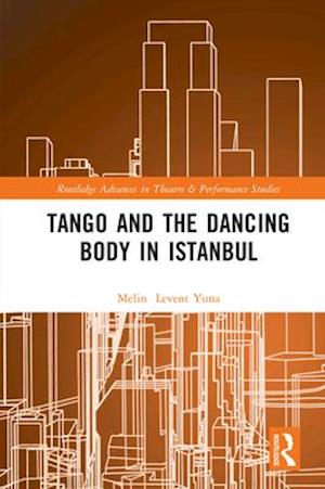 Tango and the Dancing Body in Istanbul