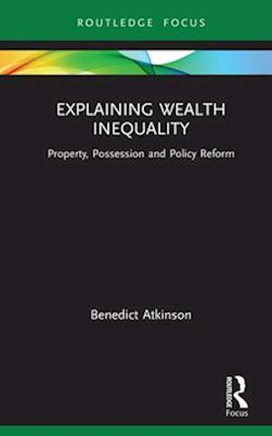 Explaining Wealth Inequality