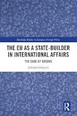 The EU as a State-builder in International Affairs