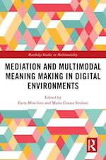 Mediation and Multimodal Meaning Making in Digital Environments