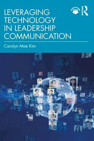 Leveraging Technology in Leadership Communication