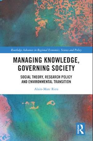 Managing Knowledge, Governing Society