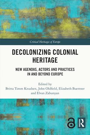 Decolonizing Colonial Heritage