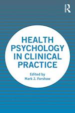 Health Psychology in Clinical Practice