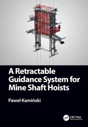 Retractable Guidance System for Mine Shaft Hoists
