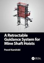 Retractable Guidance System for Mine Shaft Hoists