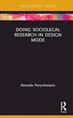 Doing Sociolegal Research in Design Mode