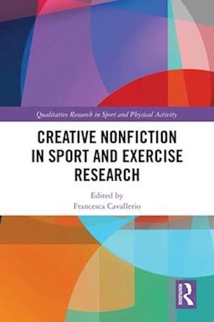 Creative Nonfiction in Sport and Exercise Research