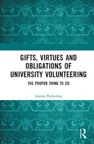 Gifts, Virtues and Obligations of University Volunteering