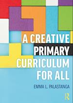 A Creative Primary Curriculum for All