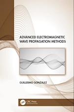 Advanced Electromagnetic Wave Propagation Methods