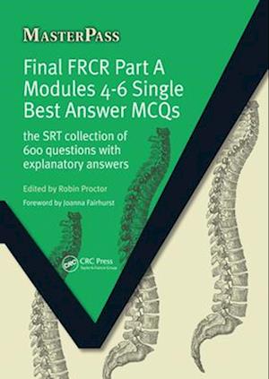 Final FRCR Part A Modules 4-6 Single Best Answer MCQS