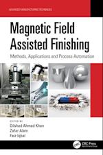 Magnetic Field Assisted Finishing