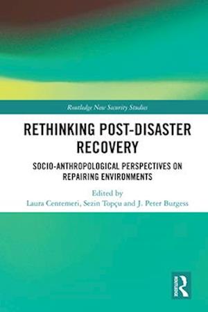 Rethinking Post-Disaster Recovery