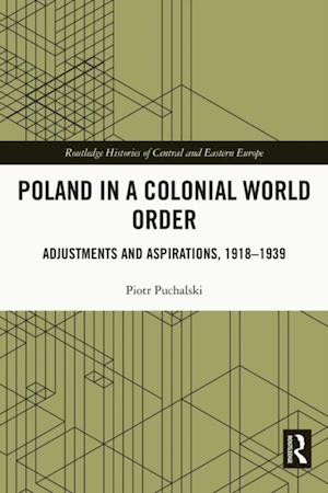 Poland in a Colonial World Order