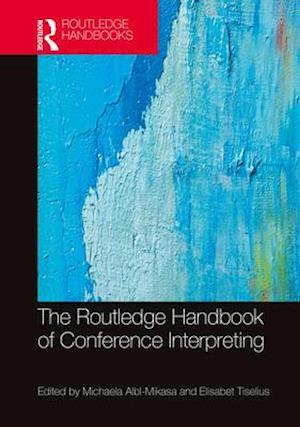 Routledge Handbook of Conference Interpreting