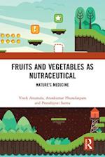 Fruits and Vegetables as Nutraceutical