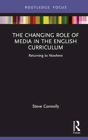 Changing Role of Media in the English Curriculum