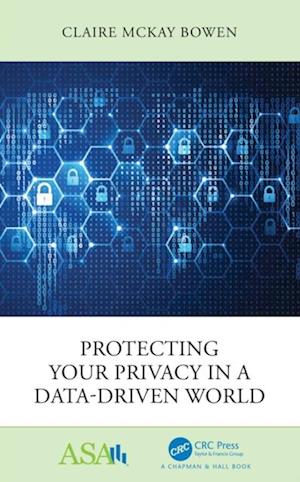 Protecting Your Privacy in a Data-Driven World