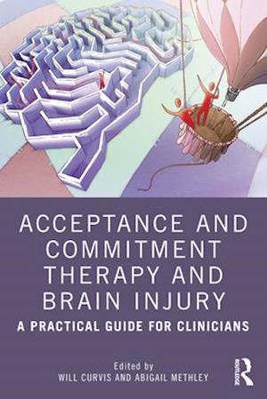 Acceptance and Commitment Therapy and Brain Injury