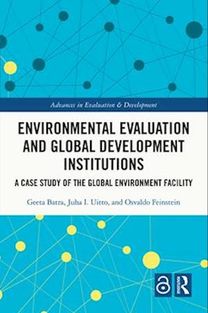 Environmental Evaluation and Global Development Institutions