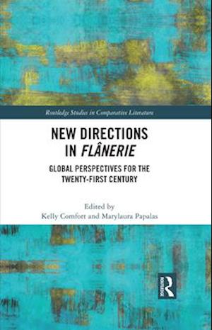 New Directions in Flanerie