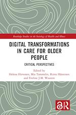 Digital Transformations in Care for Older People