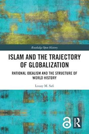 Islam and the Trajectory of Globalization