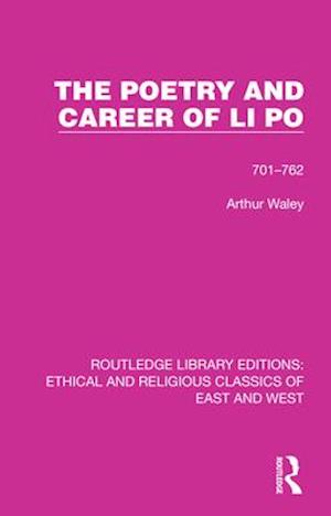 The Poetry and Career of Li Po