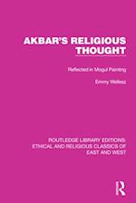 Akbar''s Religious Thought
