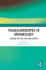 Palaeolandscapes in Archaeology