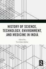 History of Science, Technology, Environment, and Medicine in India