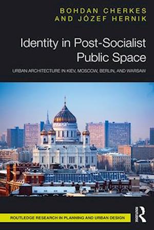 Identity in Post-Socialist Public Space