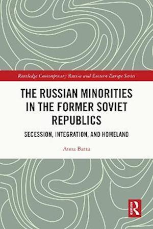 Russian Minorities in the Former Soviet Republics