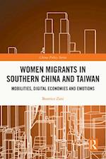 Women Migrants in Southern China and Taiwan