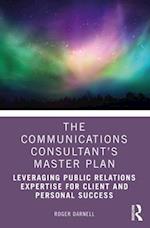 The Communications Consultant’s Master Plan