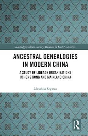 Ancestral Genealogies in Modern China