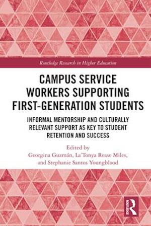 Campus Service Workers Supporting First-Generation Students