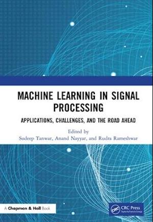 Machine Learning in Signal Processing