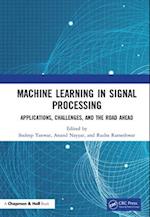 Machine Learning in Signal Processing