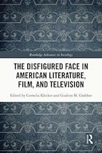 Disfigured Face in American Literature, Film, and Television