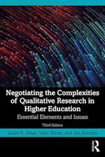 Negotiating the Complexities of Qualitative Research in Higher Education