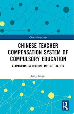 Chinese Teacher Compensation System of Compulsory Education