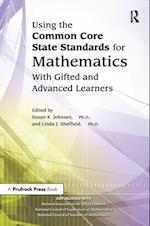 Using the Common Core State Standards for Mathematics With Gifted and Advanced Learners